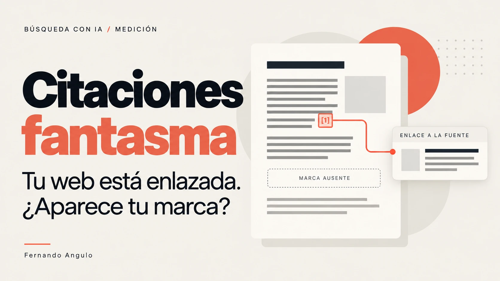 Citaciones fantasma: cuando la IA enlaza tu web sin nombrarte